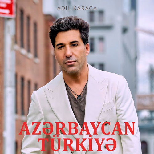 دانلود آهنگ عادل کاراجا به نام آذربایجان ترکیه